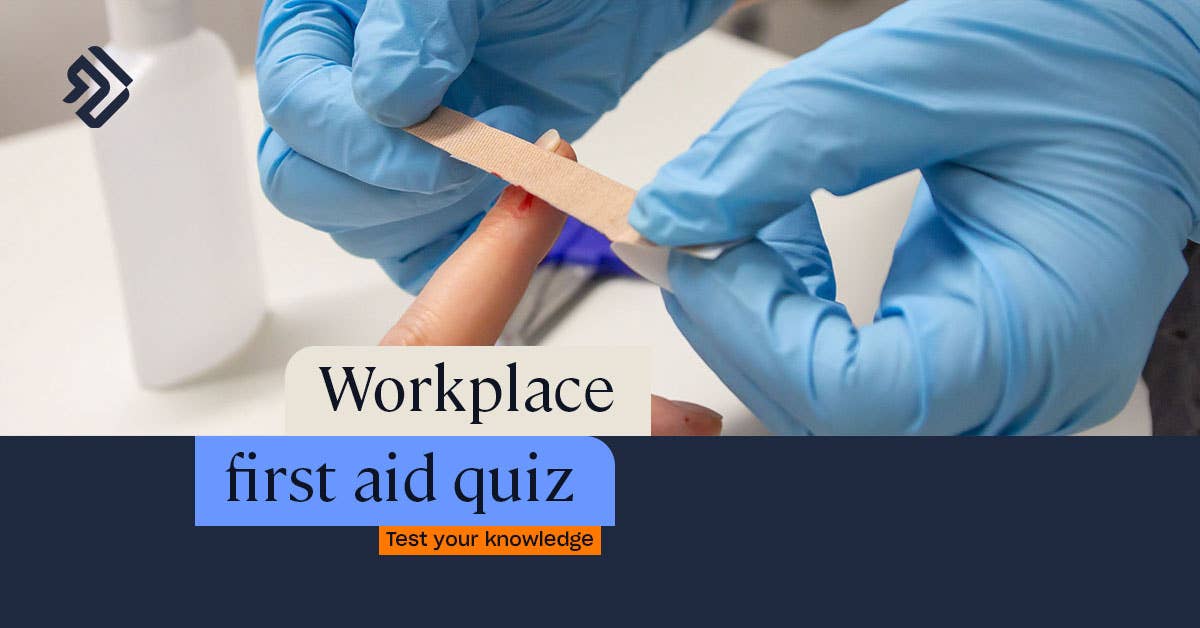 Workplace First Aid Quiz Test Your First Aid Knowledge
