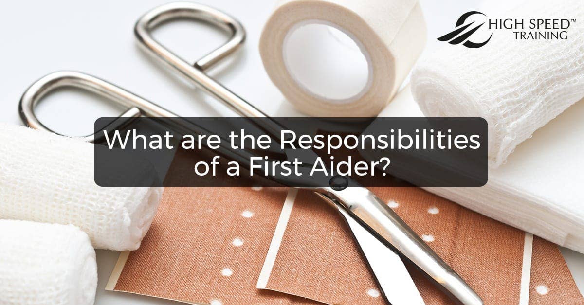 What Are My First Aid Responsibilities? | High Speed Training