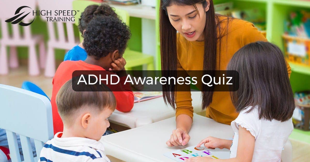 ADHD Awareness Quiz Test Your Safeguarding Knowledge