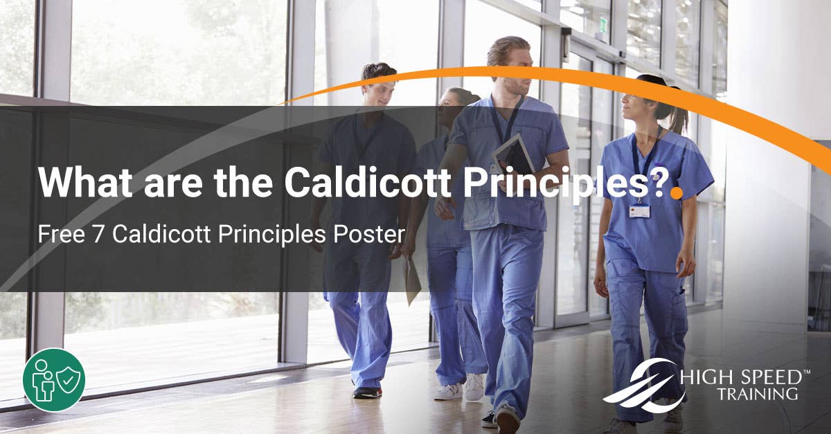 The 7 Caldicott Principles What Are They?