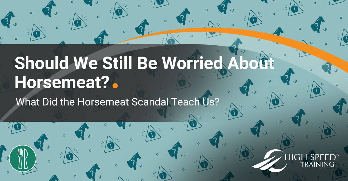 The Horsemeat Scandal Facts, Effects & Lessons Learned