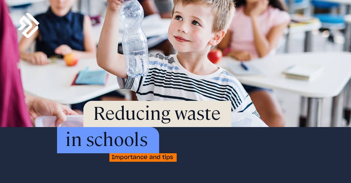 Recycling in Schools Guidance on Reducing Waste
