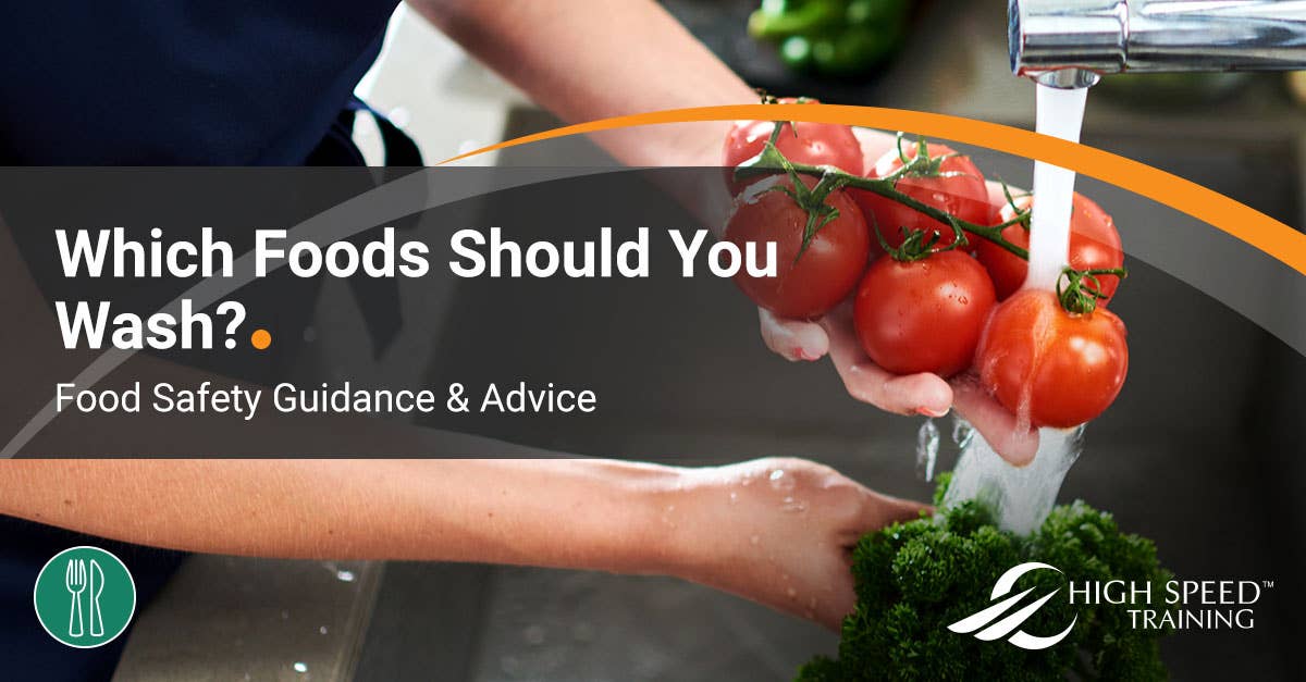 Which Foods Should You Wash? Guidance & Advice