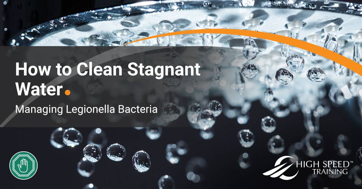 Managing Legionella How to Clean Stagnant Water