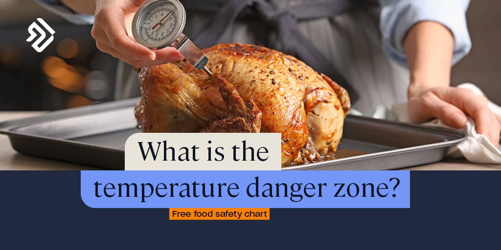 What is the Temperature Danger Zone?