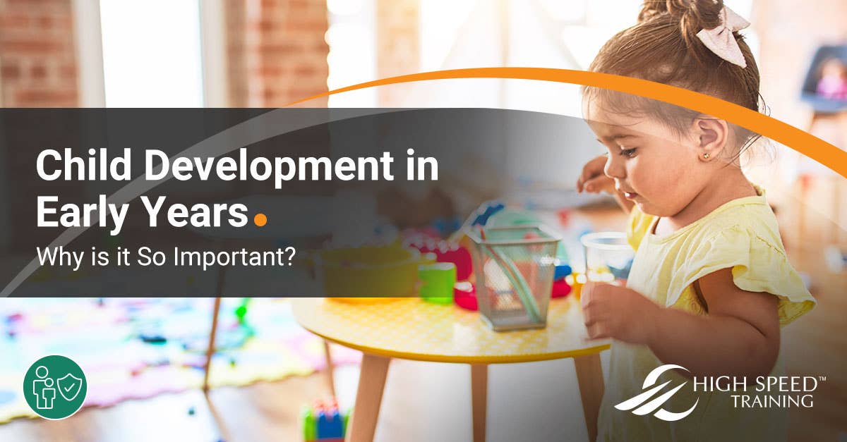 Early Child Development | Stages & Characteristics