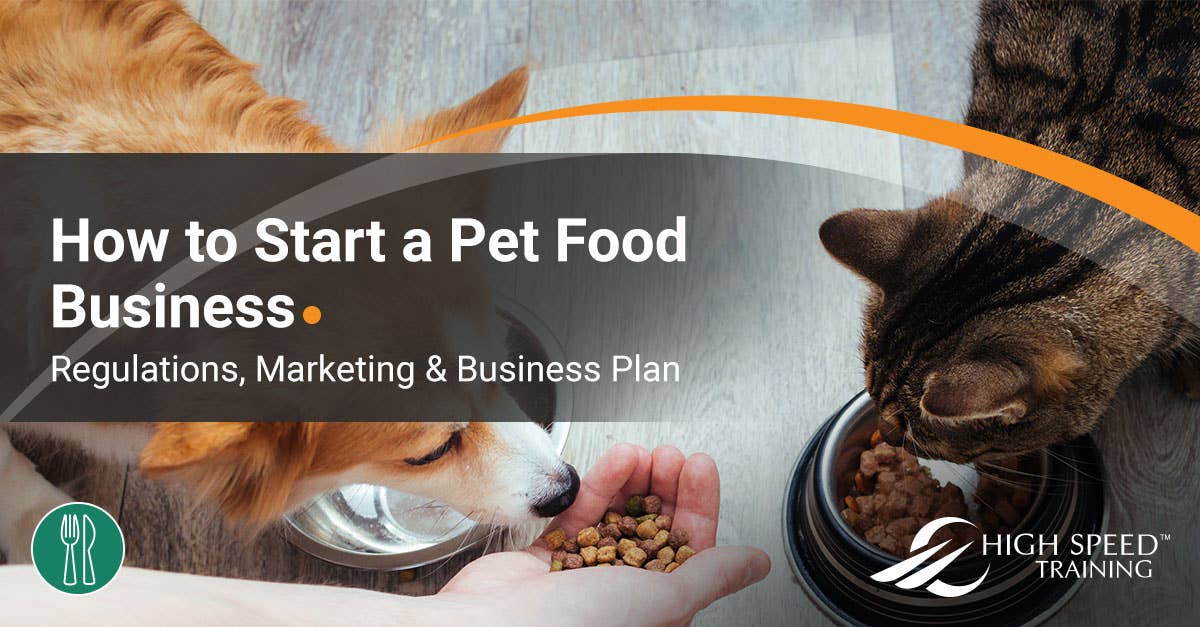 How to Start a Pet Food Business Regulations & Advice
