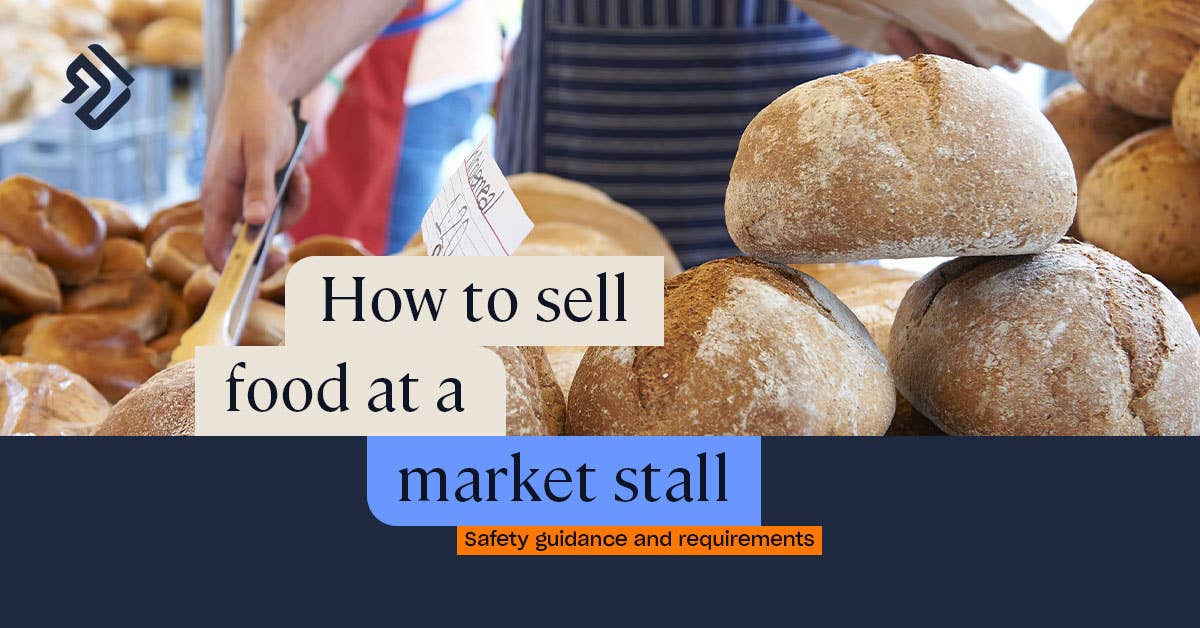 Selling Food at a Market Stall Food Safety Guidance