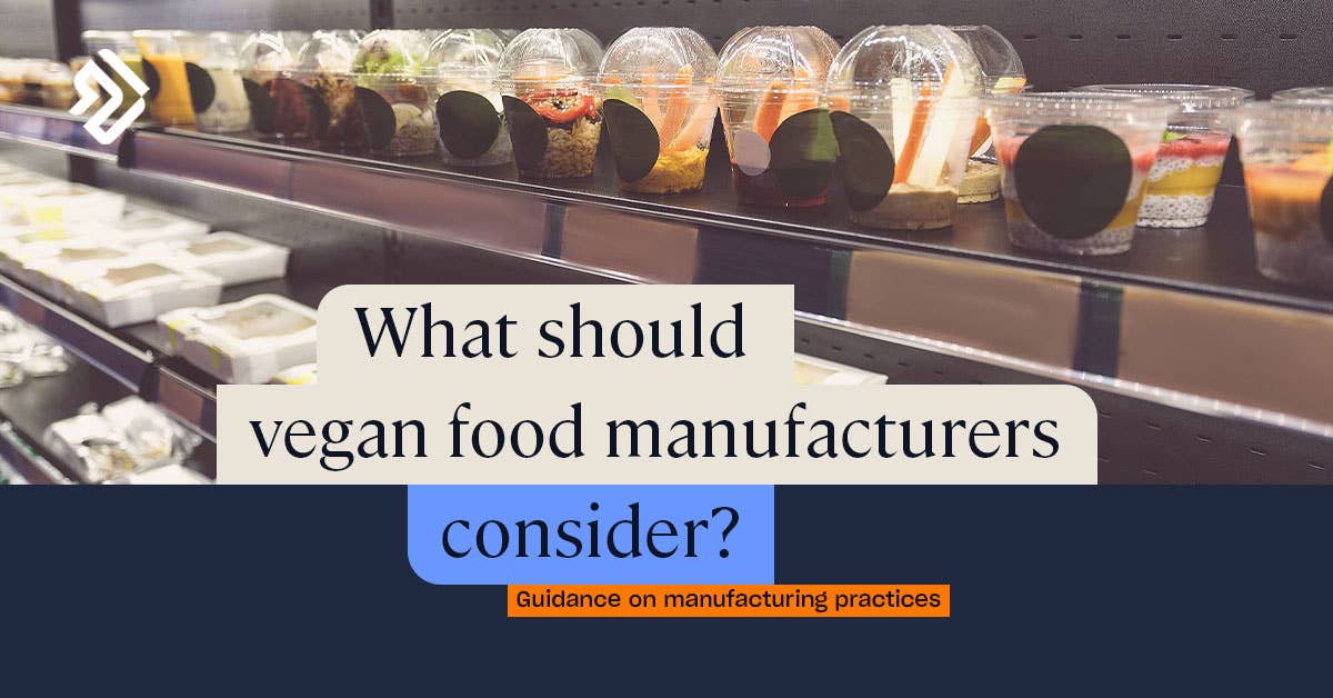 Vegan Food Products Good Manufacturing Guidelines