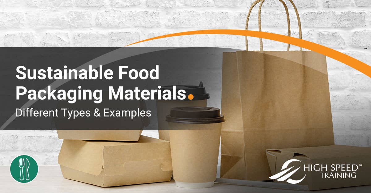 Sustainable Food Packaging Materials Types & Examples