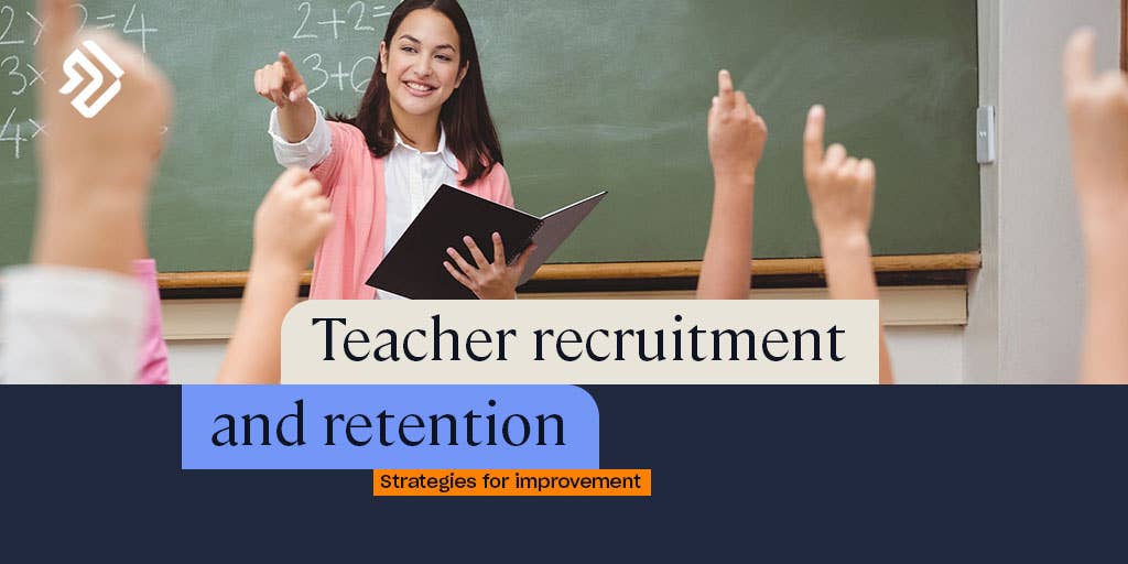 What is Teacher Retention? | Contributing Factors & Strategies