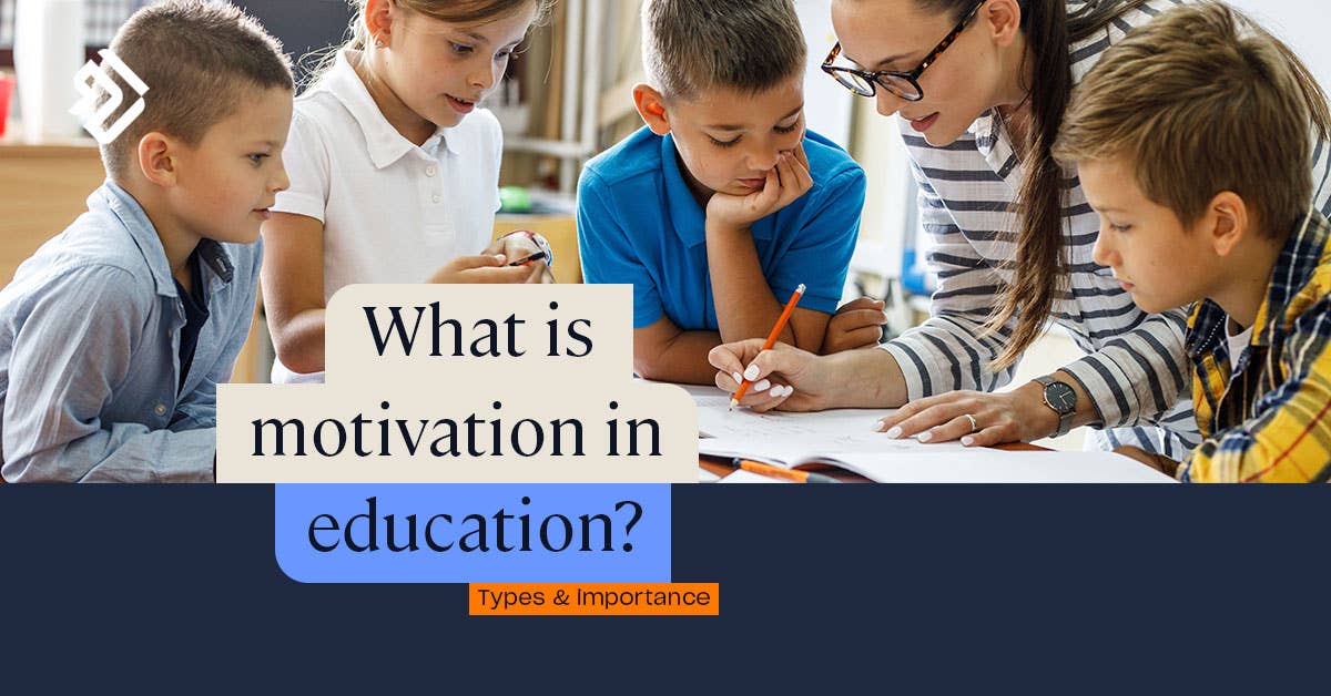 Types of Motivation in Education | Intrinsic & Extrinsic Effects