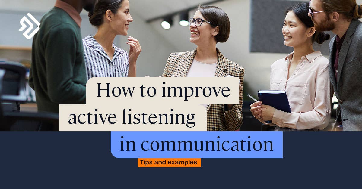 What is Active Listening in Communication? Tips & Examples