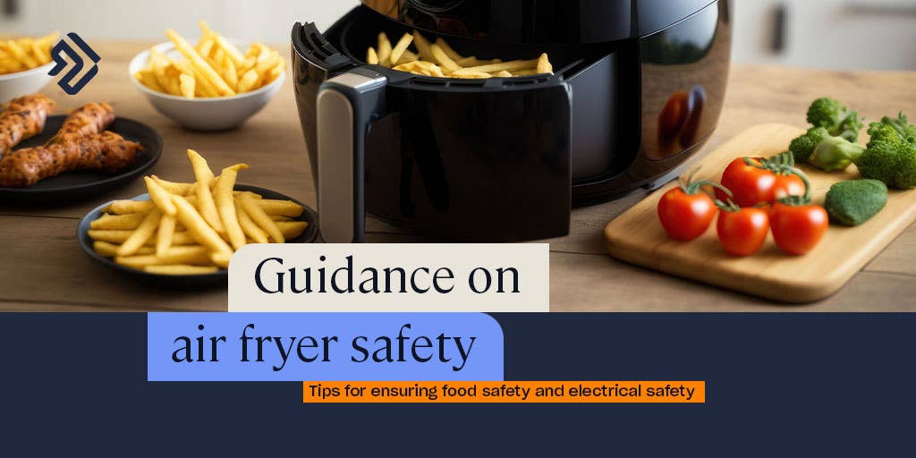 Air Fryer Safety Tips: How to Operate an Air Fryer Safely