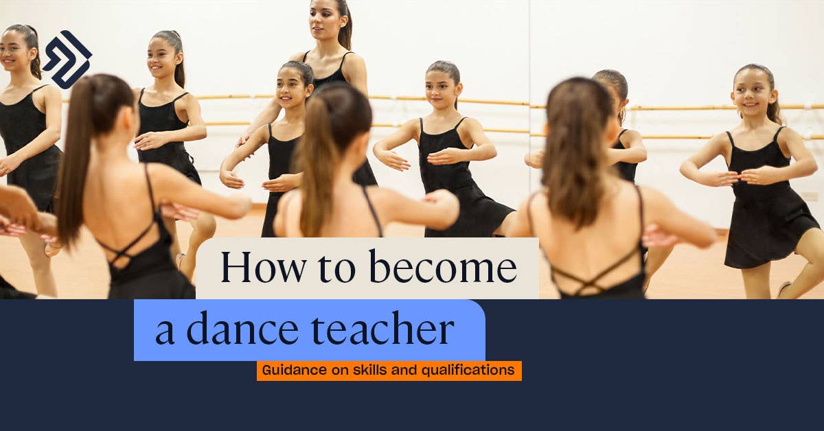 How to a Dance Teacher Skills & Qualifications