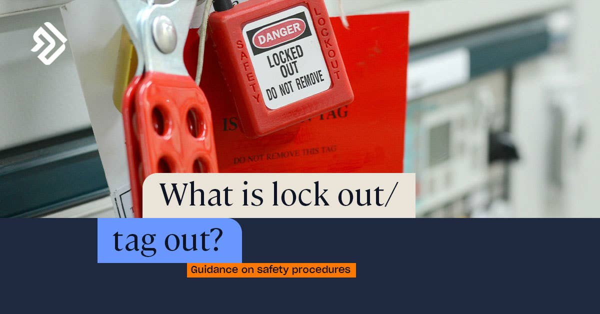 What is Lock Out Tag Out? Importance, Examples & Safety Tips