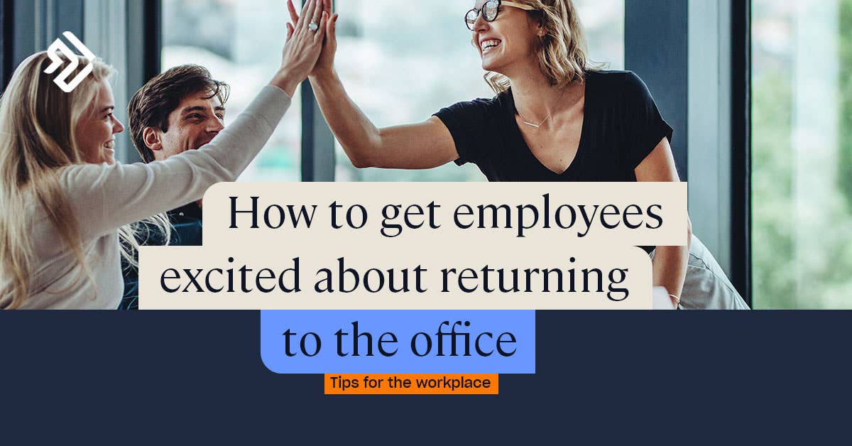Encouraging Employees to Work From the Office | How To & Tips