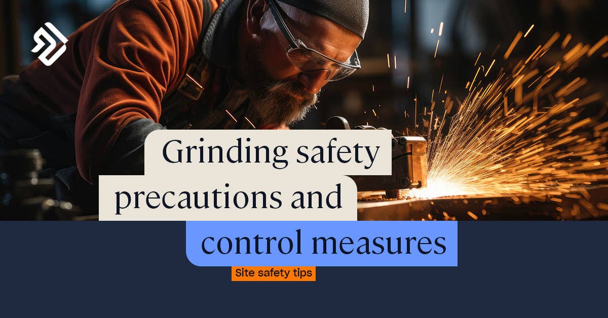 Grinding Safety Precautions Hazards & Control Measures