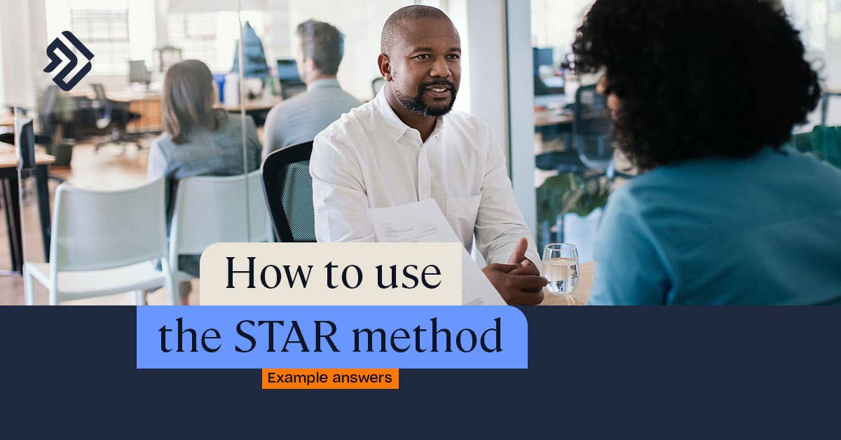 What is the STAR Method? | Example Answers & Advice