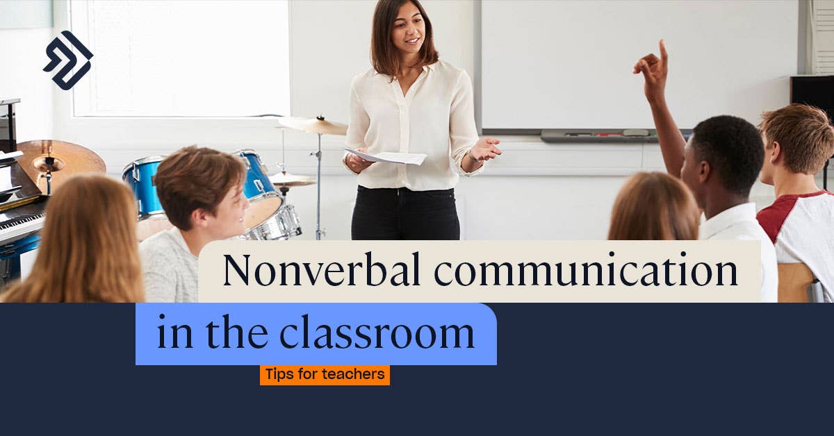 A Guide to Nonverbal Communication in the Classroom