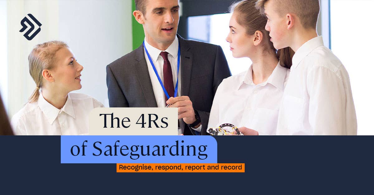 4Rs of Safeguarding | Recognise, Respond, Report & Record
